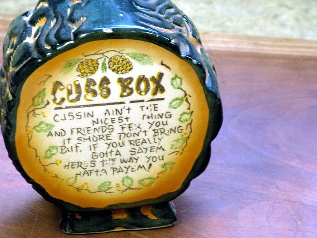 Even a Vintage Swear Jar Doesn't Work